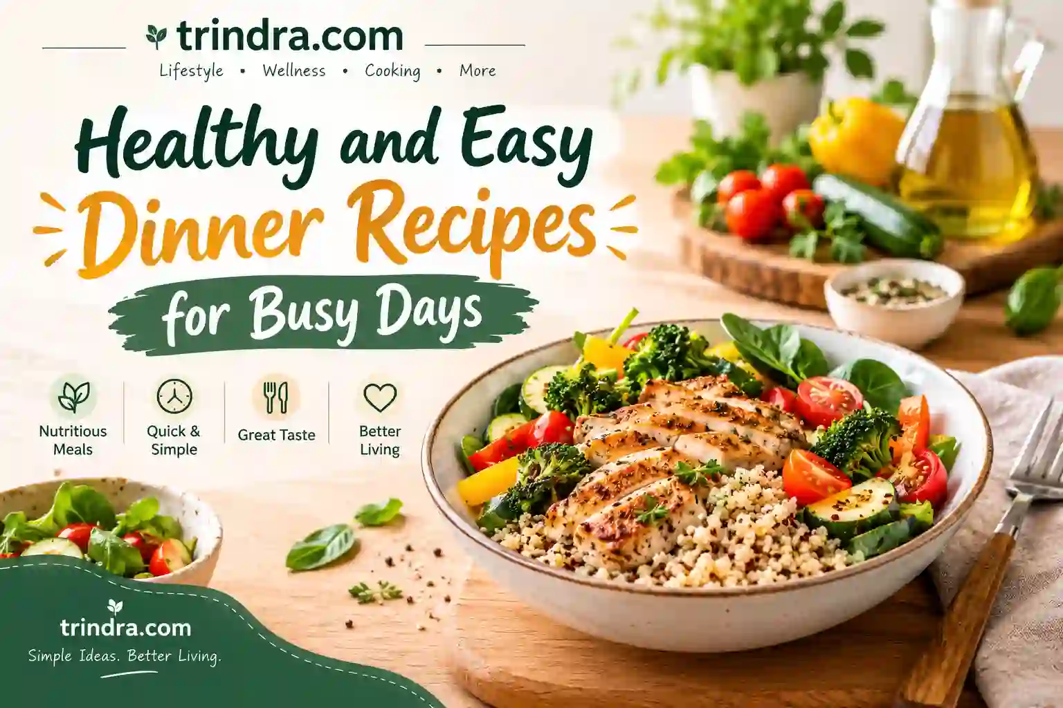 Healthy and Easy Dinner Recipes for Busy Days